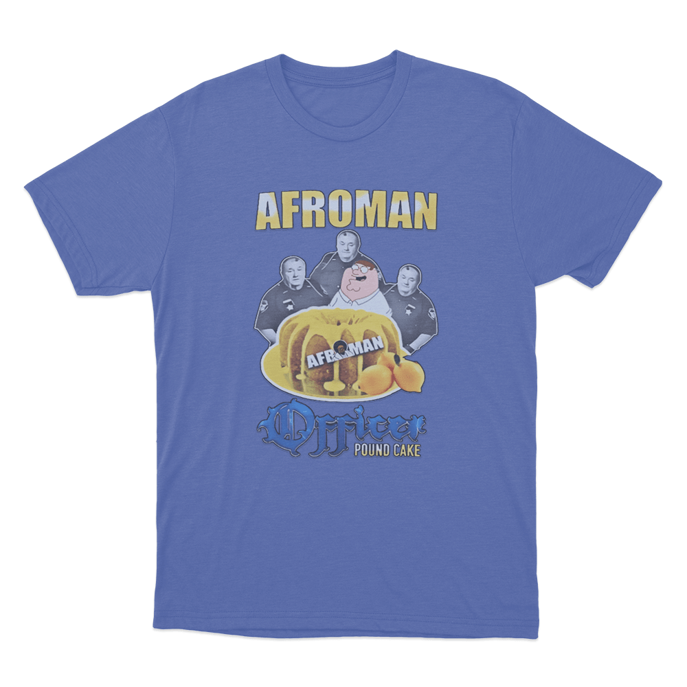 Afroman Lemon Pound Cake Unisex T Shirt Blue Afroman Lemon Pound Cake Unisex T Shirt Blue