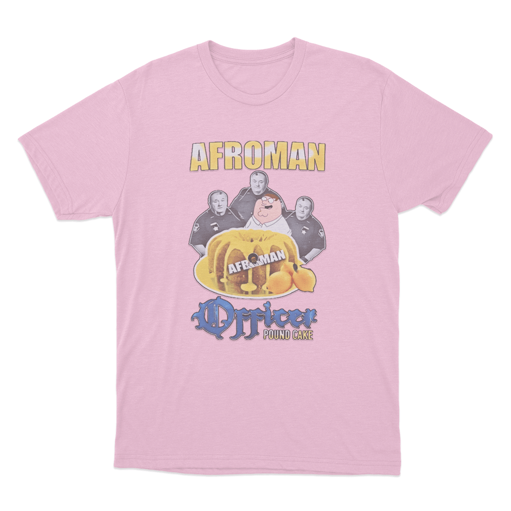 Afroman Lemon Pound Cake Unisex T Shirt Pink Afroman Lemon Pound Cake Unisex T Shirt Pink